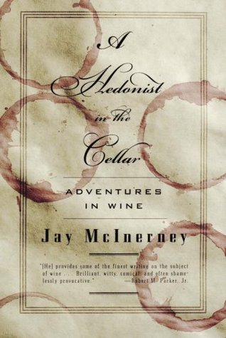 A Hedonist in the Cellar: Adventures in Wine (2006)