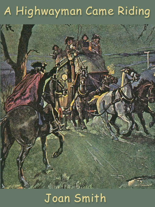 A Highwayman Came Riding (1998) by Joan Smith