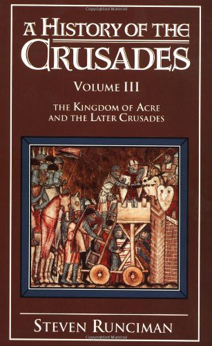 A History of the Crusades-Vol 3 by Steven Runciman