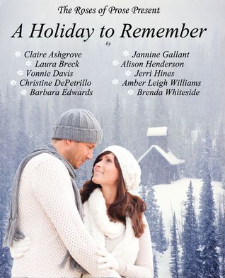 A Holiday to Remember (2012) by The Roses of Prose