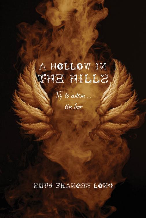 A Hollow in the Hills (2015) by Ruth Frances Long