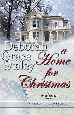 A Home For Christmas (2004) by Deborah Grace Staley