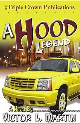 A Hood Legend (2004) by Victor L. Martin