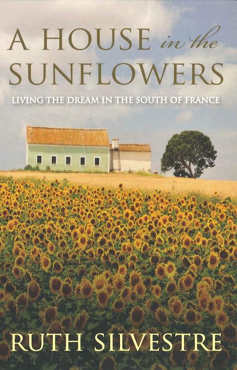 A House in the Sunflowers (2013) by Ruth Silvestre