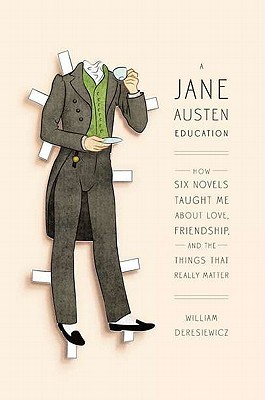 A Jane Austen Education by William Deresiewicz