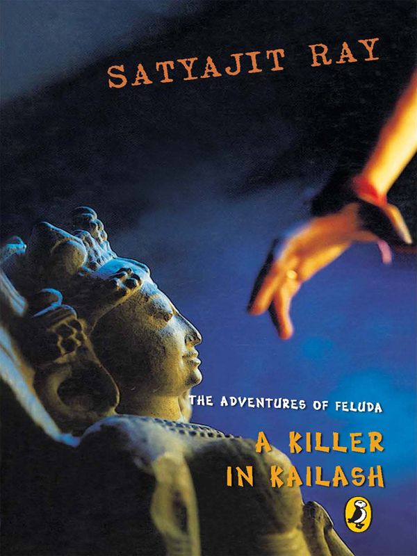 A Killer in Kailash: Adventures of Feluda by Ray, Satyajit