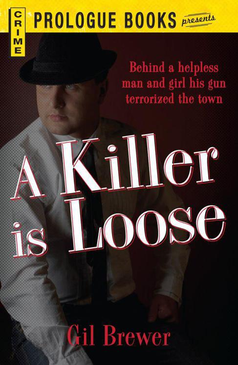 A Killer is Loose by Brewer, Gil