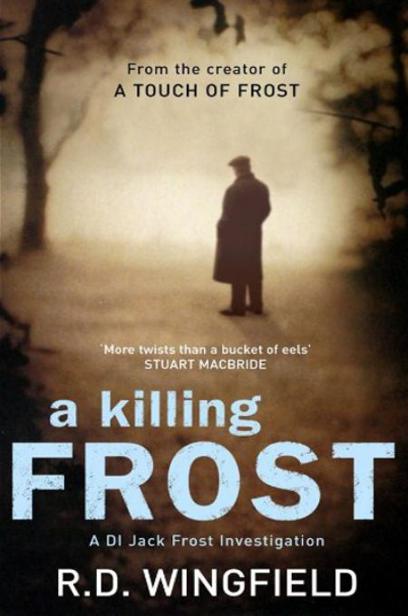 A Killing Frost by R. D. Wingfield