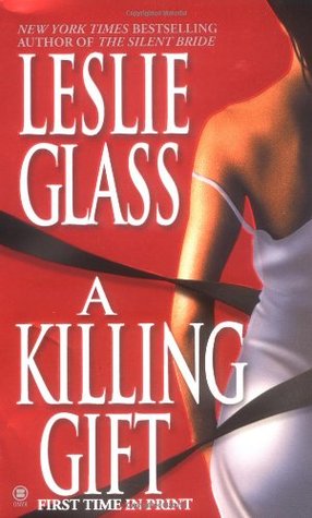 A Killing Gift (2003) by Leslie Glass