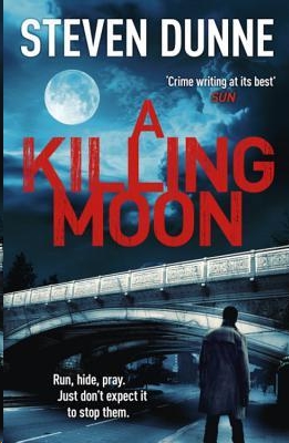 A Killing Moon by Steven Dunne