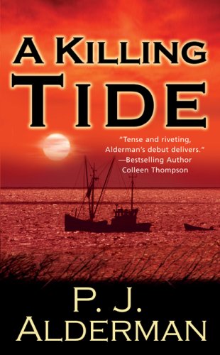 A Killing Tide (2006) by P.J. Alderman