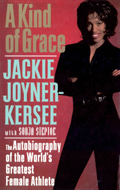 A Kind of Grace (1999) by Jackie Joyner-Kersee