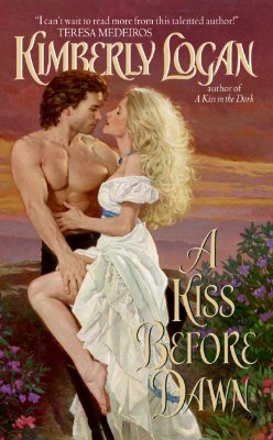 A Kiss Before Dawn (2005) by Kimberly Logan