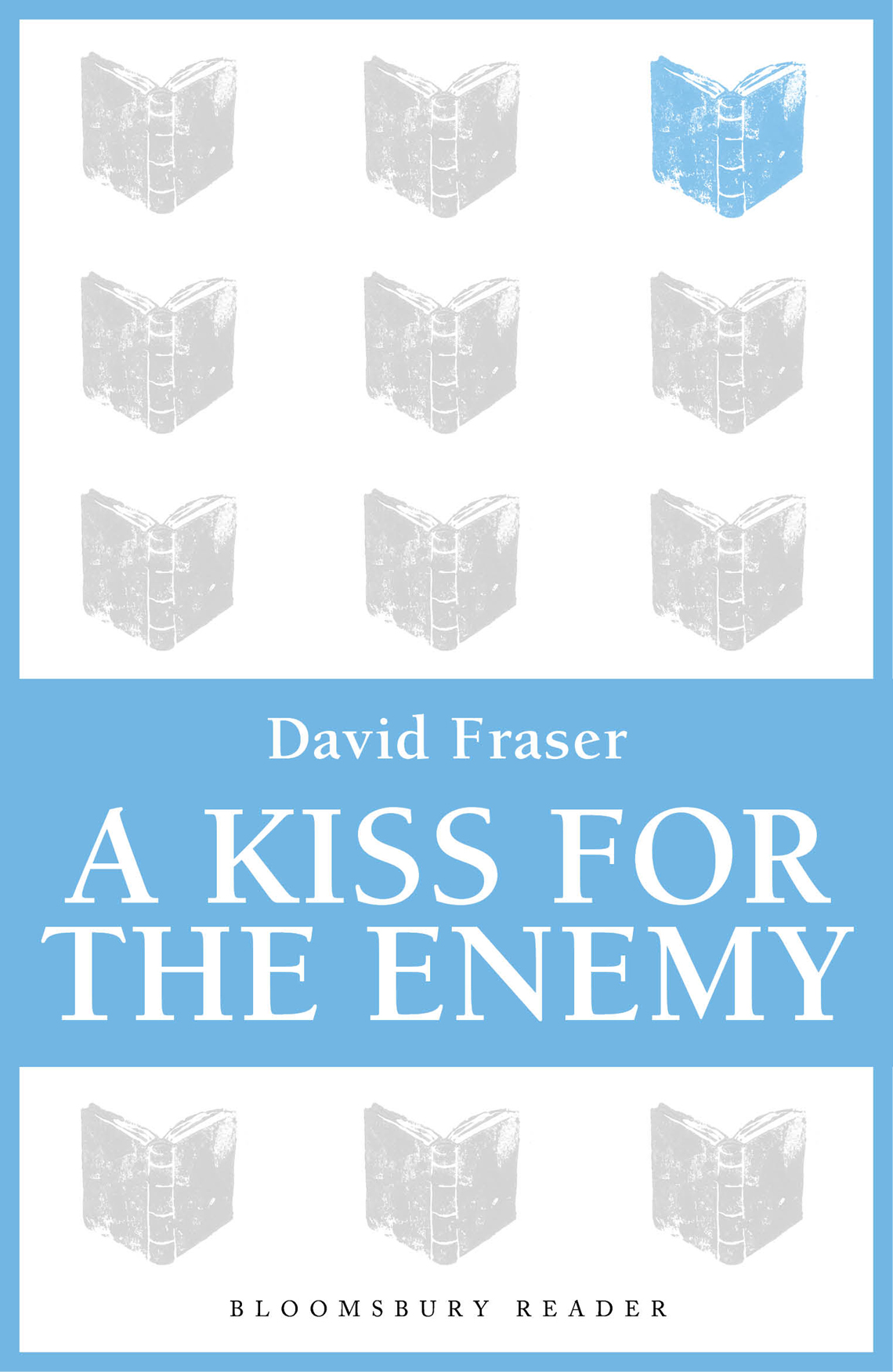 A Kiss for the Enemy (2012) by David Fraser