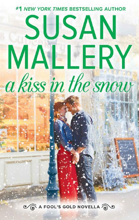 A Kiss in the Snow (Kindle Single) (Fool's Gold) by Susan Mallery
