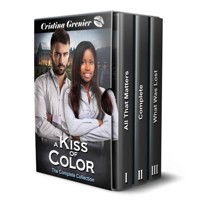 A Kiss of Color: The Complete 3 Book Collection by Cristina Grenier