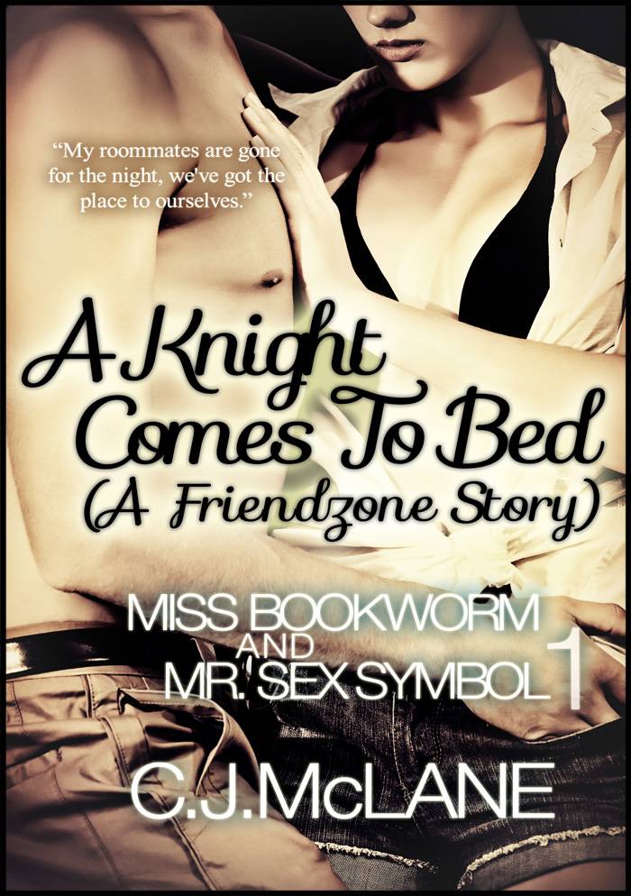 A Knight Comes To Bed (2013) by Sweet and Special Books