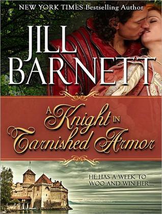 A Knight in Tarnished Armor (2013) by Jill Barnett