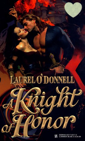 A Knight of Honor (1999) by Laurel O'Donnell