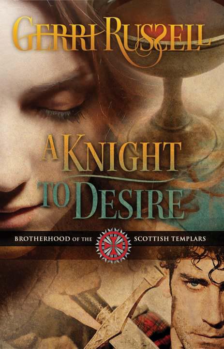 A Knight to Desire by Gerri Russell