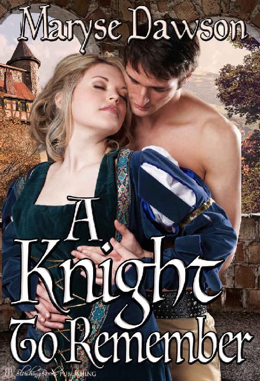 A Knight to Remember by Maryse Dawson