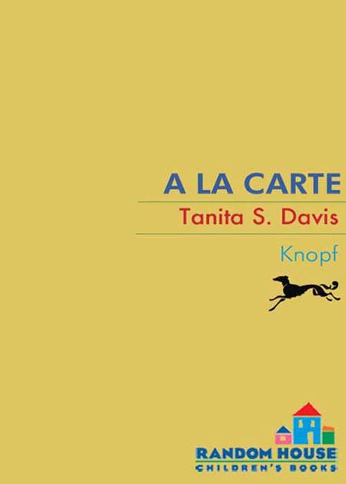 A La Carte (2008) by Tanita S. Davis