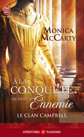 A la conquête de mon ennemie (2012) by Monica McCarty