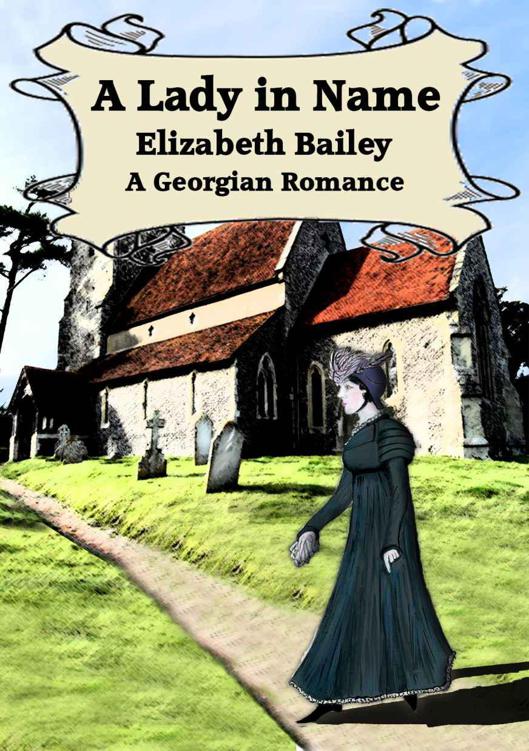 A Lady in Name by Elizabeth Bailey