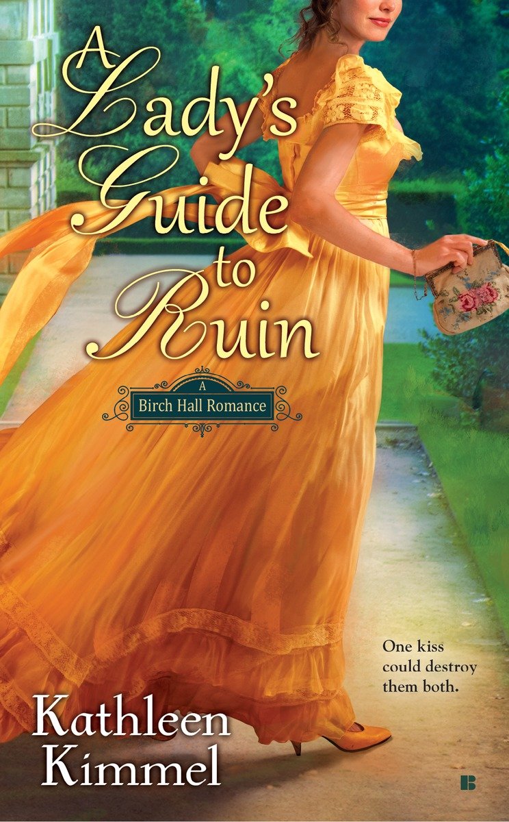 A Lady's Guide to Ruin (2015) by Kathleen Kimmel