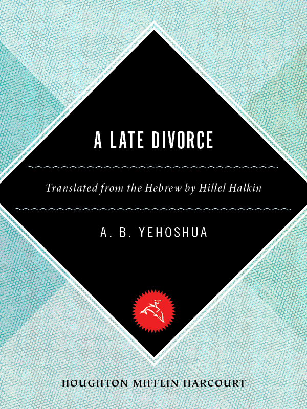 A Late Divorce by A. B. Yehoshua