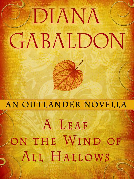 A Leaf on the Wind of All Hallows: An Outlander Novella by Diana Gabaldon