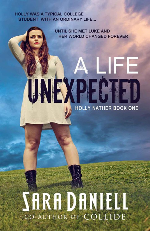 A Life Unexpected: Holly Nather Book One (Holly Nather Series)