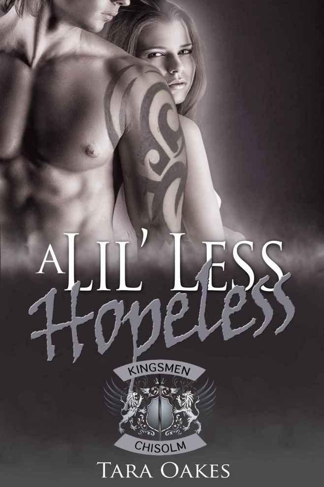 A Lil' Less Hopeless by Tara Oakes