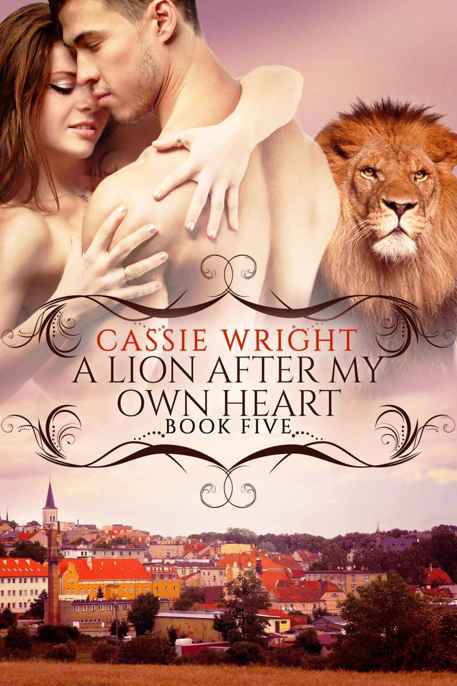 A Lion After My Own Heart by Cassie Wright