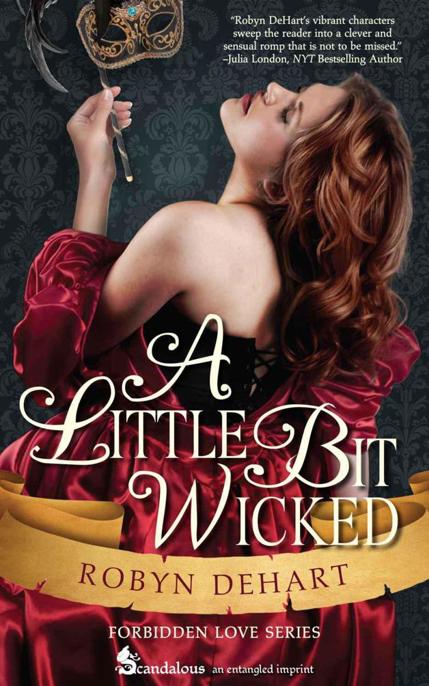 A Little Bit Wicked by Robyn DeHart