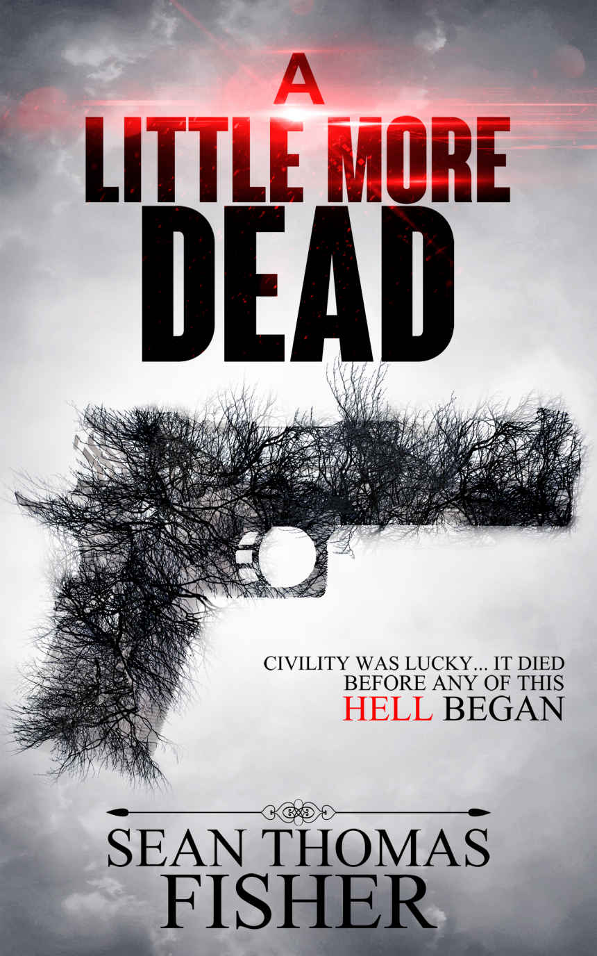 A Little More Dead by Sean Thomas Fisher