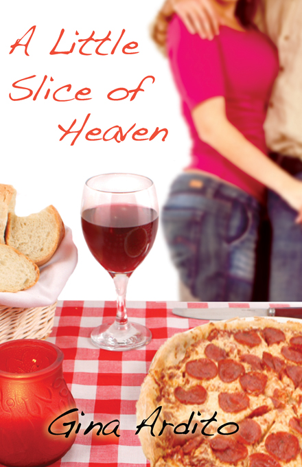 A Little Slice of Heaven by Gina Ardito