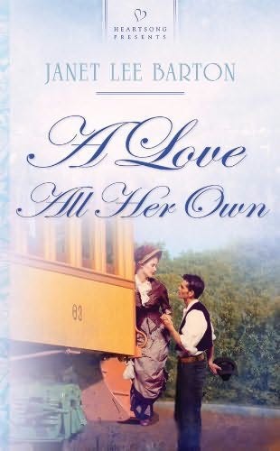 A Love All Her Own by Janet Lee Barton