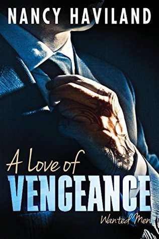 A Love of Vengeance (2014) by Nancy Haviland