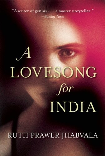 A Lovesong for India by Ruth Prawer Jhabvala