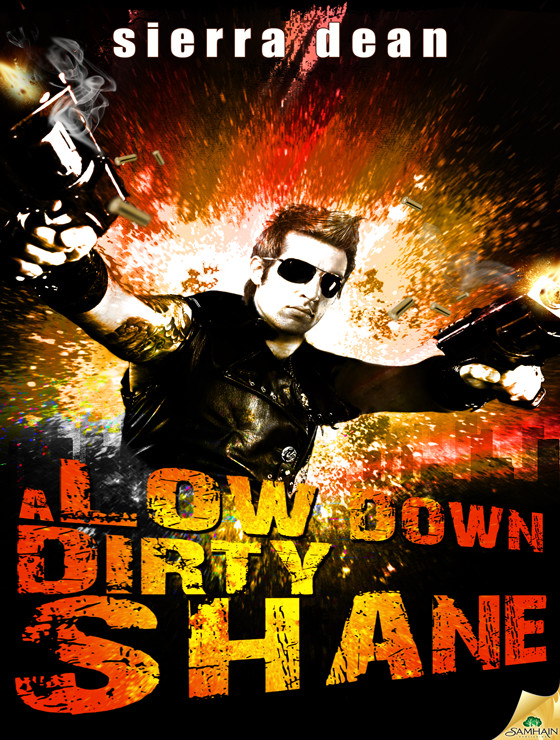 A Low Down Dirty Shane by Sierra Dean