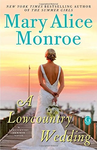 A Lowcountry Wedding (2016) by Mary Alice Monroe
