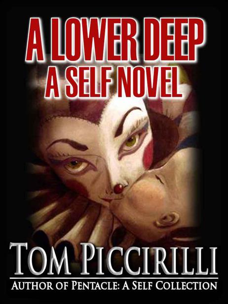 A Lower Deep - A Self Novel About 3300 wds