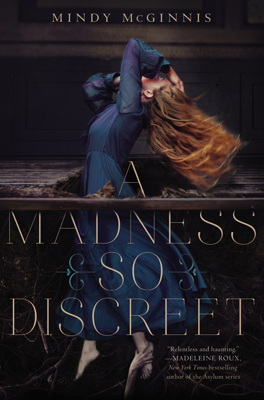 A Madness So Discreet (2015) by Mindy McGinnis