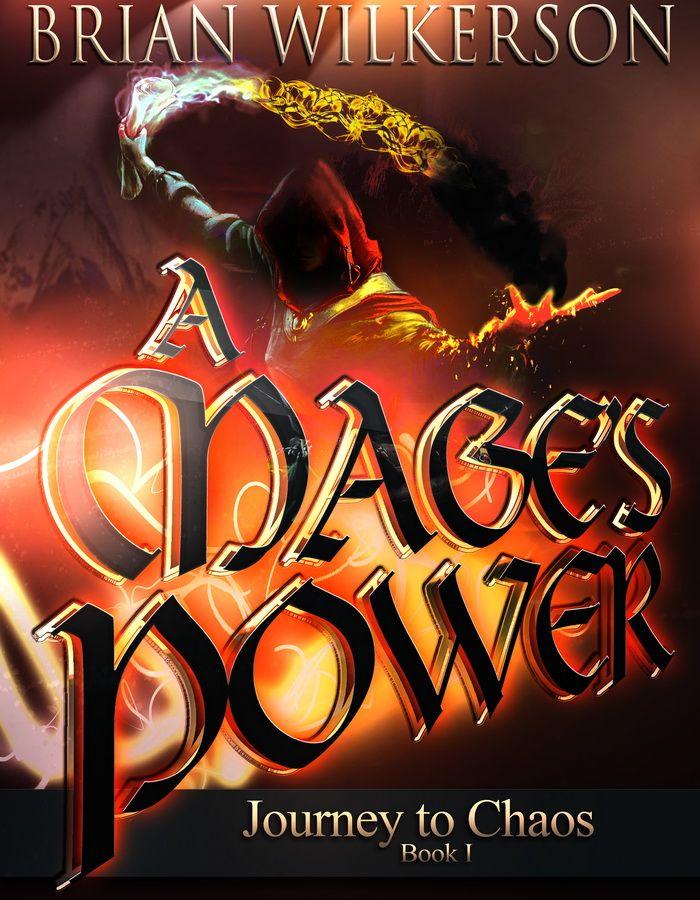 A Mage's Power (Journey to Chaos) by Wilkerson, Brian