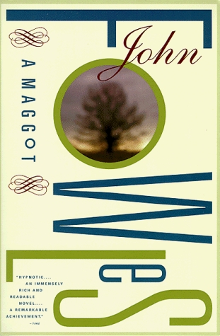 A Maggot (1998) by John Fowles