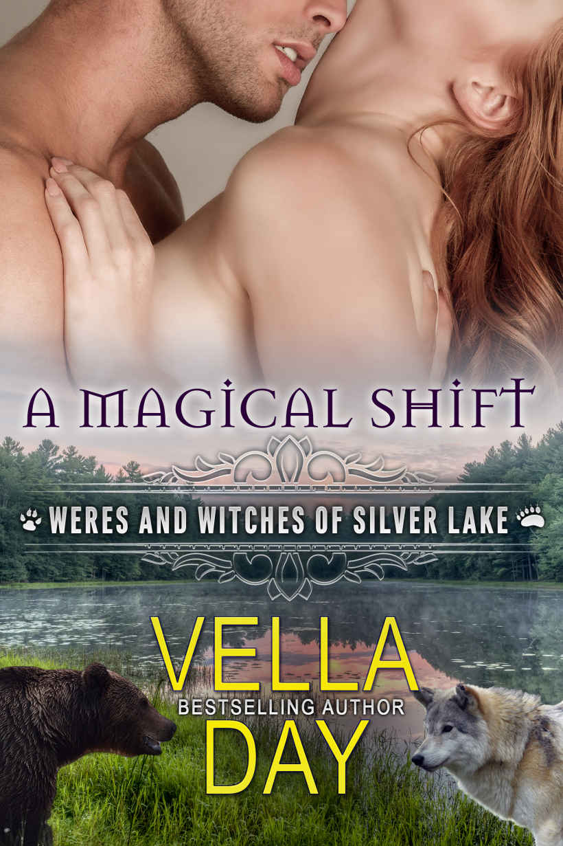 A Magical Shift: A Hot Paranormal Fantasy Saga with Witches, Werewolves, and Werebears (Weres and Witches of Silver Lake Book 1) by Vella Day