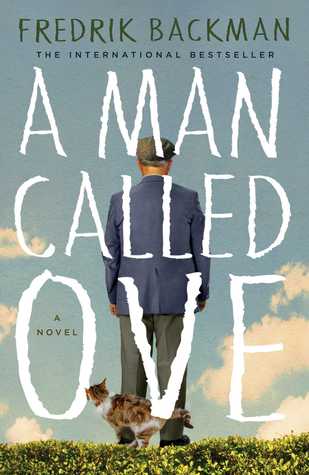 A Man Called Ove (2014) by Fredrik Backman