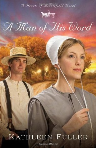 A Man of His Word (2009) by Kathleen Fuller