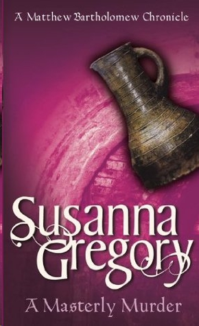 A Masterly Murder by Susanna Gregory